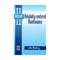 Reliability-Centered Maintenance Second Edition