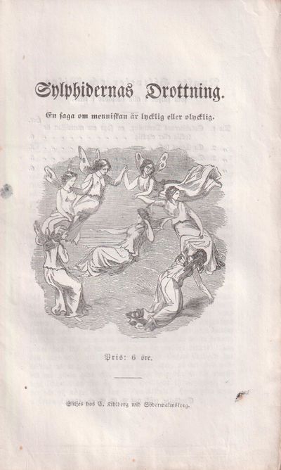 Sylphidernas drottning. En saga om menniskan är…