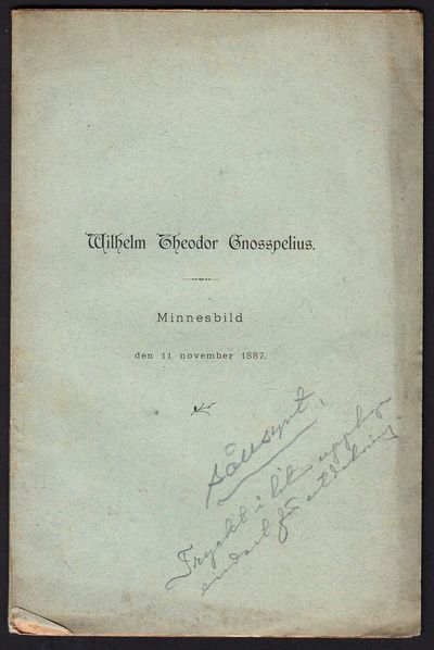 Wilhelm Theodor Gnosspelius † den 13 aug. 1887.