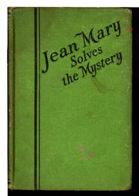 JEAN MARY SOLVES THE MYSTERY, #5 in series. by Ella Dolbear (1866-1954) Lee
- Hardcover
- (1933)
- from Bookfever.com, IOBA (SKU: 74470)