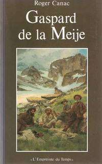 Gaspard de la Meije 3e édition augmentée