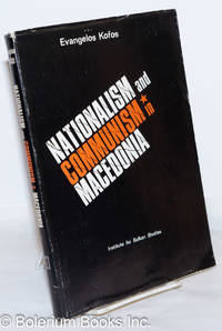 Nationalism and Communism in Macedonia