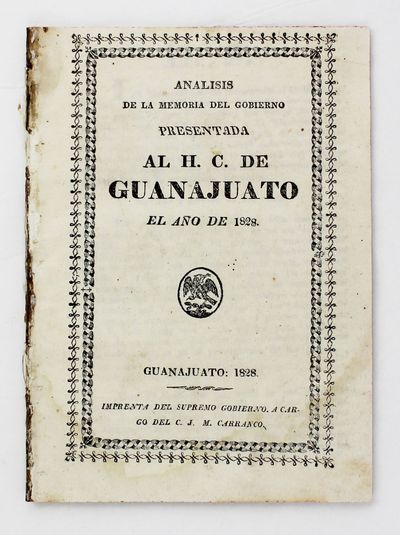 Analisis de la Memoria del Gobierno Presentado al H.C. de Guanajuato el Año de 1828