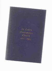 Concerning Saint Paul's Presbyterian Church and Congregation, Hamilton Ontario - 1854 to 1904 ( St. ) by No Author / Joseph Tinsley, John Knox, John McColl, Bidwell Way, St Paul's Presbyterian Church, Hamilton, Ontario - 1904