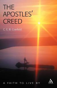 Apostles' Creed: A Faith to Live by