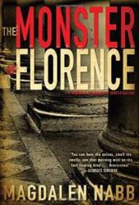 The Monster of Florence (A Florentine Mystery) by Magdalen Nabb - 2013-04-03