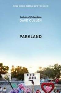 Parkland by Dave Cullen - 2019-02-12