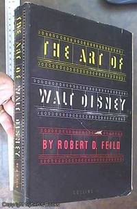 The Art of Walt Disney by Feild, Robert D - 1947