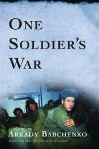 One Soldier&#039;s War by Arkady Babchenko - 2008