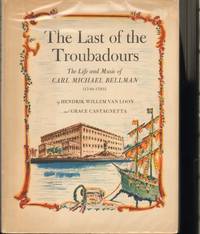 cover of THE LAST OF THE TROUBADOURS The Life and Music of Carl Michael Bellman (1740-1795)