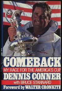 Comeback: My Race for the America&#039;s Cup by CONNOR, Dennis with Bruce Standard - 1987