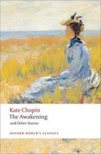 image of The Awakening: And Other Stories (Oxford World's Classics)