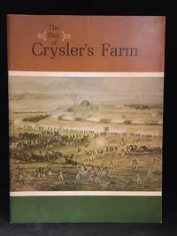 The Day of Crysler's Farm; November 11, 1813 by Ronald L Way - Paperback - from Burton Lysecki Books, ABAC/ILAB (SKU: 126385)