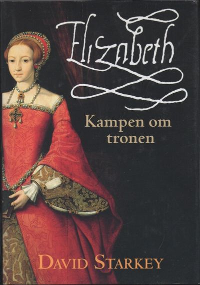 Elizabeth. Kampen om tronen. Oversatt av Anette…