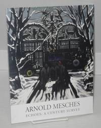 image of Arnold Mesches Echoes: a century survey
