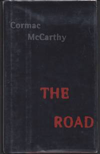 The Road by McCarthy, Cormac - 2006