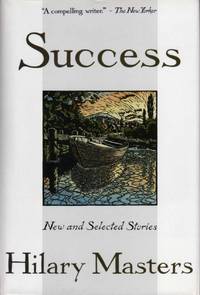 Success: New and Selected Stories by Masters, Hilary - 1992