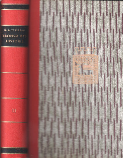 Tromsø bys historie. Annet bind. Med 435…