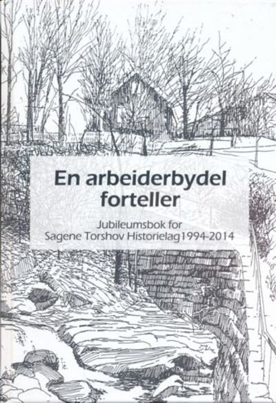 En arbeiderbydel forteller. Jubileumsbok for…
