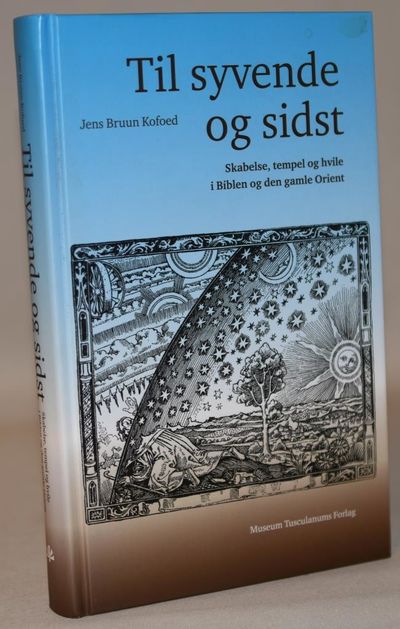Til syvende og sidst - Skabelse, tempel og hvile…
