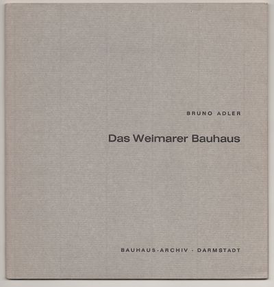 Das Weimarer Bauhaus