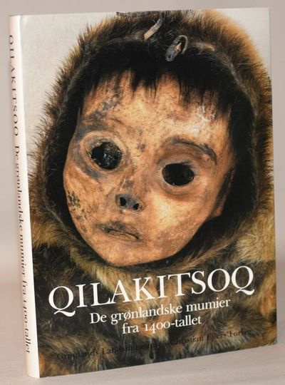 Qilakitsoq. De grønlandske mumier fra 1400-tallet.
