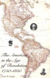 The Americas in the Age of Revolution, 1750-1850