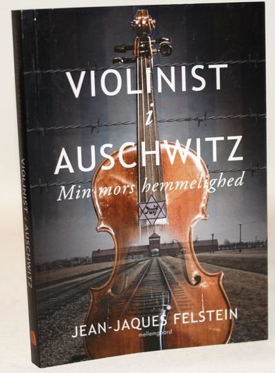 Violinist i Auschwitz - min mors hemmelighed.