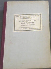 image of Zwischer Wasser und Urwald : erlebnisse und beobachtungen eines arztes im urwalde aquatorialafrikas