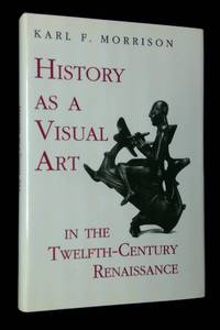History as a Visual Art in the Twelfth-Century Renaissance