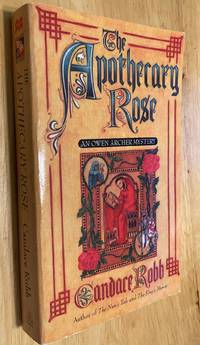cover of The Apothecary Rose An Owen Archer Mystery