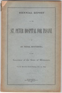 Biennial report of the superintendent of the St. Peter State Hospital to the board of trustees for the period ending July 31, 1894. by St. Peter State Hospital - 1895