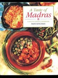 A Taste of Madras: A South Indian Cookbook