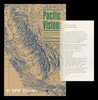 Pacific Visions : California Scientists and the Environment, 1850-1915