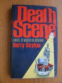 Death Scene by Betty Suyker - First edition first printing - 1981 - from Scene of the Crime Books, IOBA (SKU: 20521)