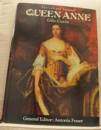 The Life and Times of Queen Anne. Introduction by…