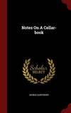 Notes On a Cellar-Book