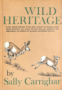 Wild Heritage by Sally Carrighar - First Edition - 1965-01-01 - from M Godding Books Ltd (SKU: 206739)