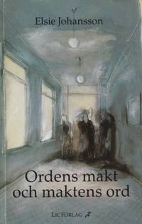 Ordens makt och maktens ord.