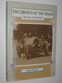 cover of The Crown of the Road : The Story of the RACV