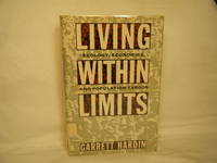 cover of Living within Limits Ecology, Economics, and Population Taboos