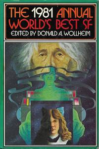 The 1981 Annual World's Best SF by Donald A. Wollheim - Hardcover - 1981 - from Bujoldfan (SKU: 10111801SFBC5524gb)