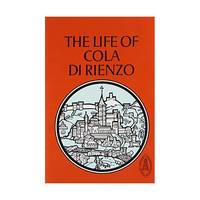The Life of Cola Di Rienzo