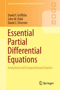 Essential Partial Differential Equations : Analytical and Computational Aspects