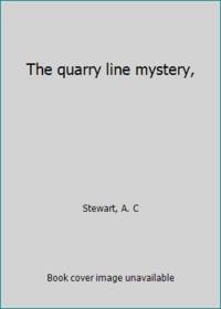 image of The quarry line mystery,