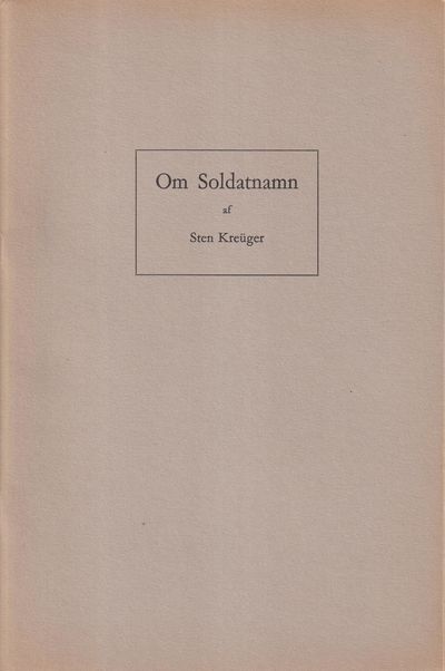 Om soldatnamn af Sten Kreüger.