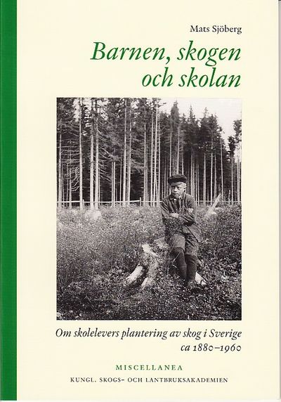 Barnen, skogen och skolan. Om skolelevers…