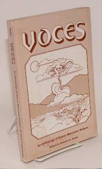Voces: an anthology of Nuevo Mexicano writers vol. 1, #1 by Arturo Sandaval et al Jaime Chavez - Paperback - First Edition - 1987 - from Bolerium Books Inc., ABAA/ILAB (SKU: 10140)