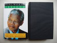 Long Walk to Freedom  -  The Autobiography of Nelson Mandela