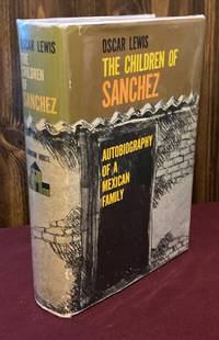 The Children of Sanchez: Autobiography of a Mexican Family